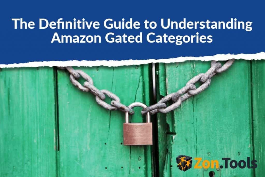 The Definitive Guide to Understanding Amazon Gated Categories